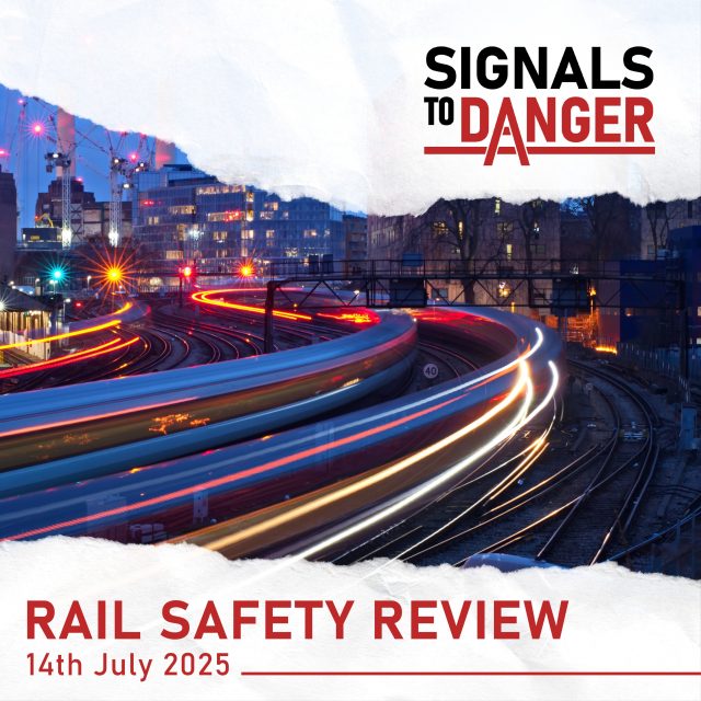62: Rail Safety Review – 14th July 2024